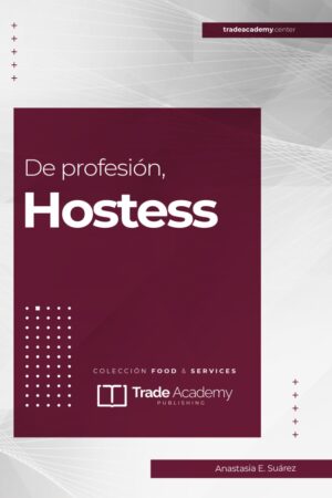 De Profesión, Hostess (Español)