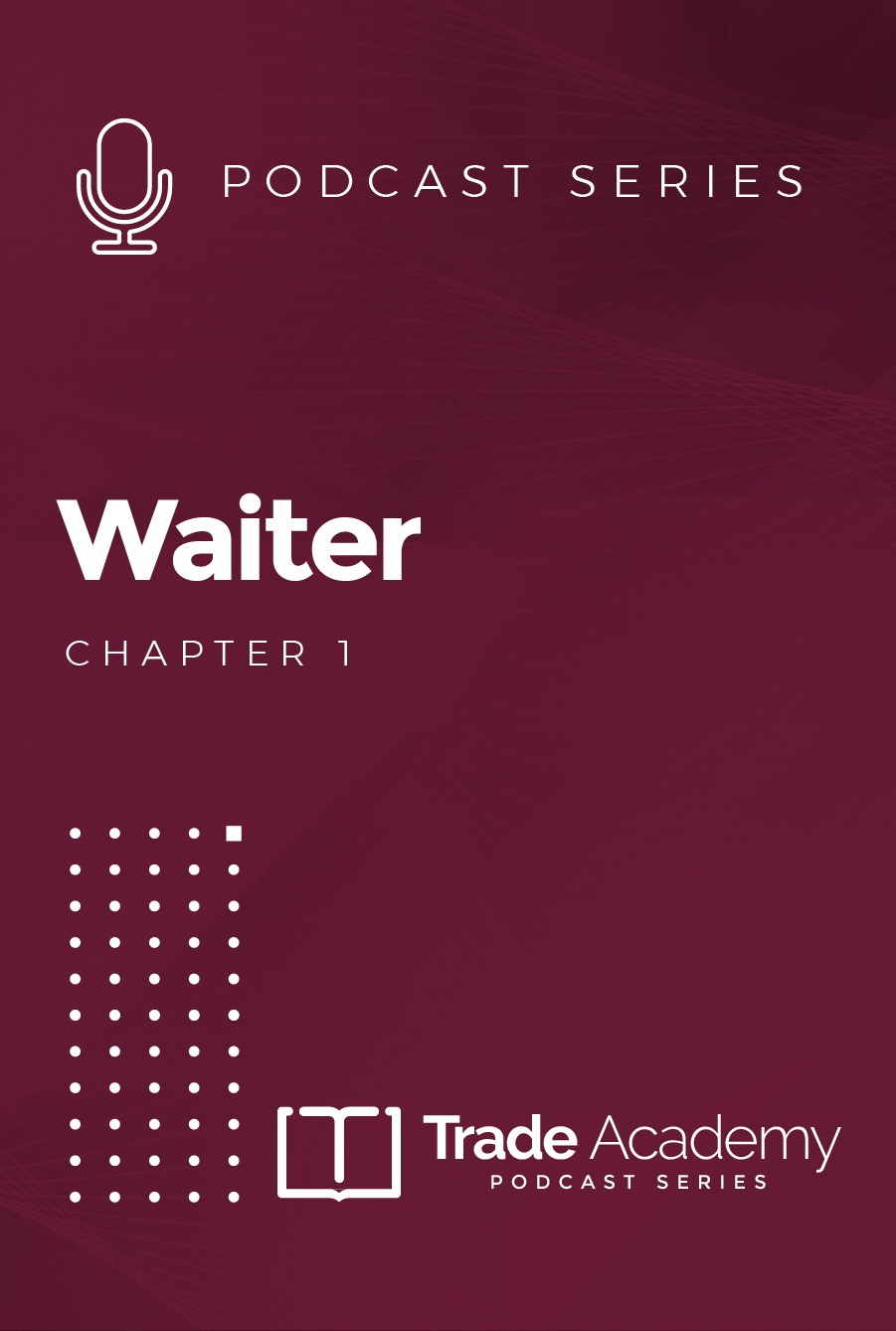 Podcast Series: Professional Waiter